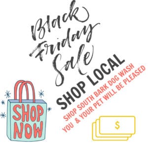 Black Friday Sale: SAVE $$$ @ South Bark Dog Wash