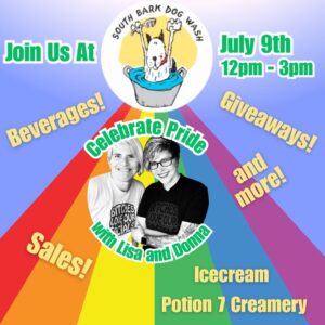 Celebrate Pride with Donna and Lisa @ South Bark Dog Wash